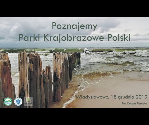 Poznajemy Parki Krajobrazowe Polski XIX - etap II