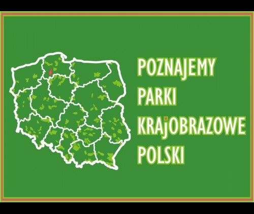 Etap wojewódzki konkursu „Poznajemy Parki Krajobrazowe Polski”