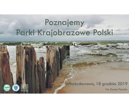 Poznajemy Parki Krajobrazowe Polski XIX - etap II